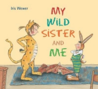 Книга My Wild Sister and Me Iris Wewer