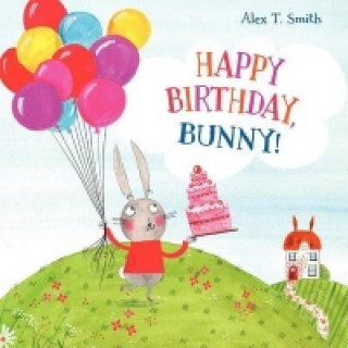 Książka Happy Birthday, Bunny Alex T. Smith