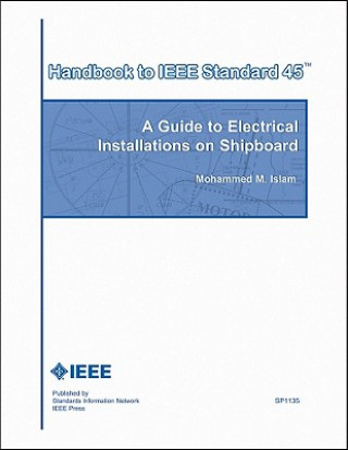 Książka Guide to Electrical Installations on Shipboard Mohammed M. Islam