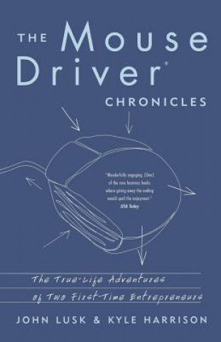 Knjiga Mousedriver Chronicles John Lusk