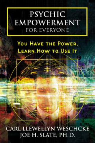 Kniha Psychic Empowerment for Everyone Carl Llewellyn Weschke