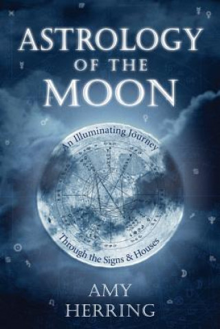 Книга Astrology of the Moon Amy Herring