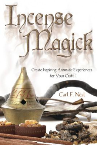 Книга Incense Magick Carl F. Neal