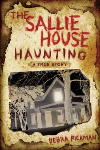Könyv Sallie House Haunting Debra Pickman