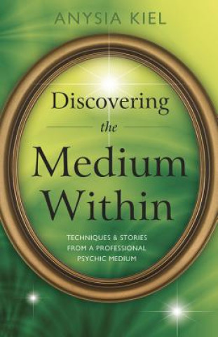 Book Discovering the Medium within Anysia Kiel