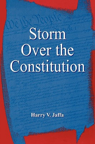 Carte Storm Over the Constitution Harry V. Jaffa