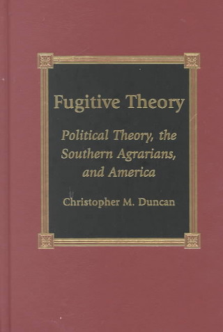 Kniha Fugitive Theory Christopher M. Duncan