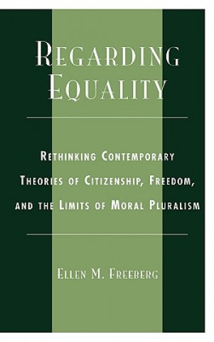 Könyv Regarding Equality Ellen M. Freeberg