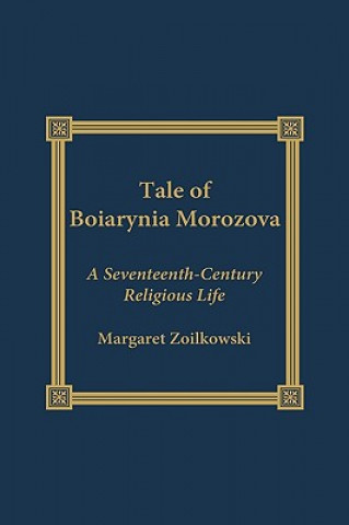 Book Tale of Boiarynia Morozova Margaret Ziolkowski