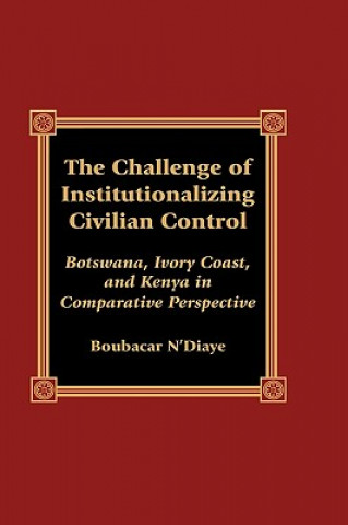 Carte Challenge of Institutionalizing Civilian Control Boubacar N'Diaye