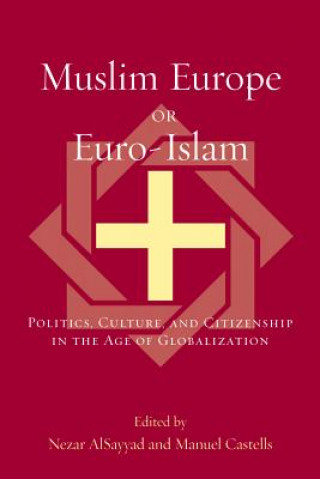 Książka Muslim Europe or Euro-Islam Nezar Alsayyad