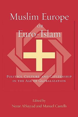 Kniha Muslim Europe or Euro-Islam Nezar Alsayyad
