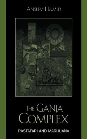 Knjiga Ganja Complex Ansley Hamid