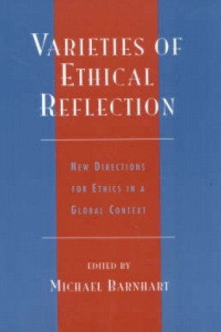 Carte Varieties of Ethical Reflection Michael Barnhart