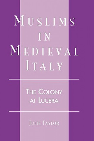 Livre Muslims in Medieval Italy Julie Taylor