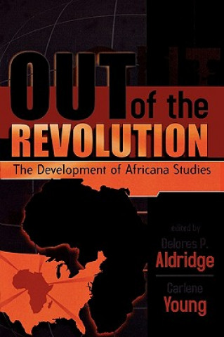 Carte Out of the Revolution Delores P. Aldridge