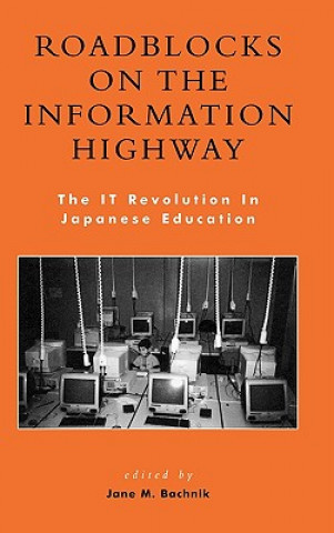 Könyv Roadblocks on the Information Highway Jane Bachnik