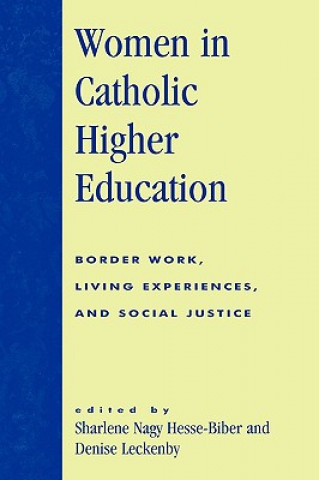 Carte Women in Catholic Higher Education Sharlene Hesse-Biber