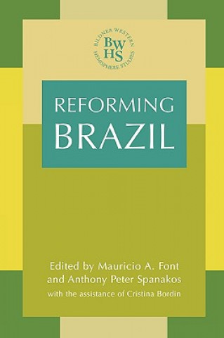 Książka Reforming Brazil Mauricio A. Font