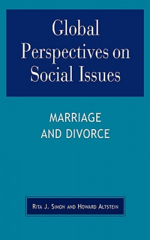 Carte Global Perspectives on Social Issues: Marriage and Divorce Rita J. Simon
