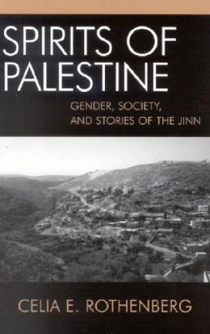 Kniha Spirits of Palestine Celia Rothenberg