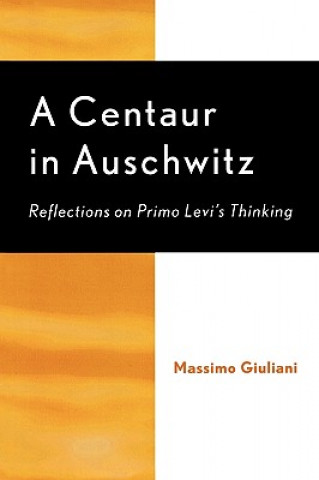 Kniha Centaur in Auschwitz Massimo Giuliani