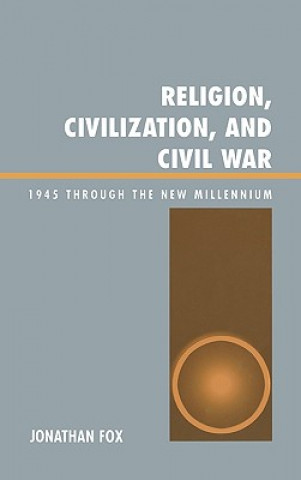 Книга Religion, Civilization, and Civil War Jonathan Fox
