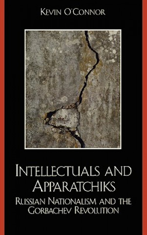 Carte Intellectuals and Apparatchiks Kevin C. O'Connor