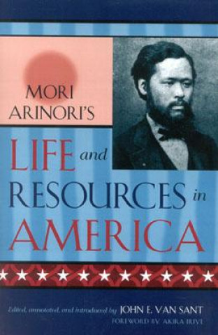 Carte Mori Arinori's Life and Resources in America Mori Arinori