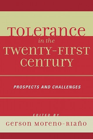 Carte Tolerance in the 21st Century Gerson Moreno-Riano