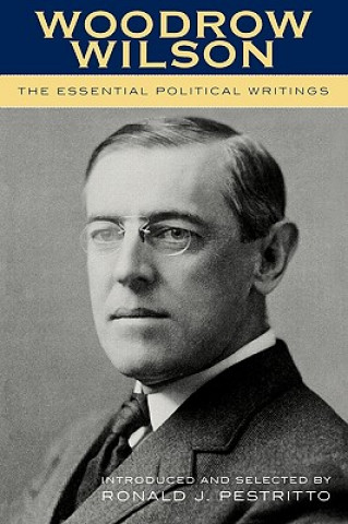 Kniha Woodrow Wilson Ronald J. Pestritto