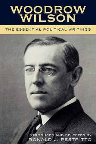 Книга Woodrow Wilson Ronald J. Pestritto