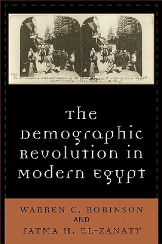 Kniha Demographic Revolution in Modern Egypt Warren C. Robinson