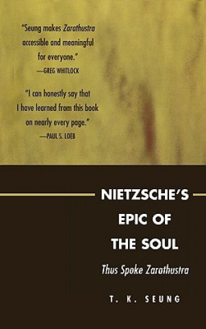 Kniha Nietzsche's Epic of the Soul T.K. Seung