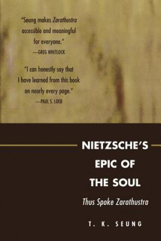 Knjiga Nietzsche's Epic of the Soul T.K. Seung