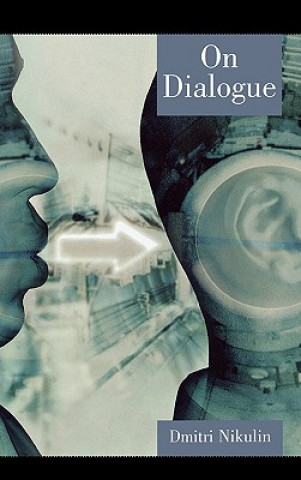 Kniha On Dialogue Dmitri Nikulin