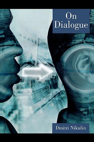 Könyv On Dialogue Dmitri Nikulin