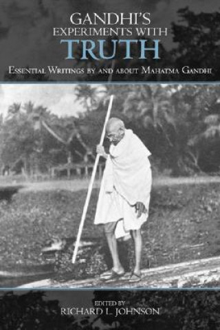 Kniha Gandhi's Experiments with Truth Richard L. Johnson