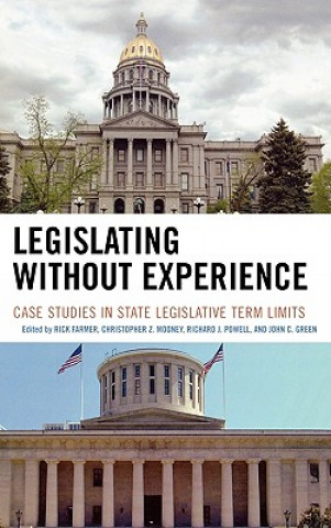 Kniha Legislating Without Experience Rick Farmer