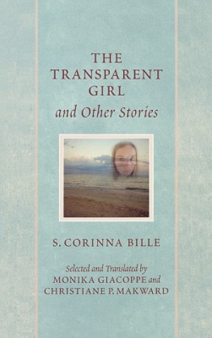 Carte Transparent Girl and Other Stories Corinna Bille