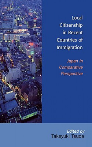 Book Local Citizenship in Recent Countries of Immigration Takeyuki Tsuda