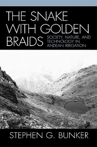 Knjiga Snake with Golden Braids Stephen G. Bunker