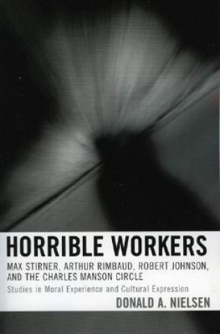 Knjiga Horrible Workers Donald A. Nielsen