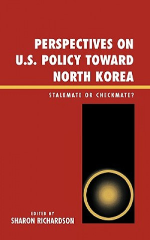 Kniha Perspectives on U.S. Policy Toward North Korea Sharon Richardson