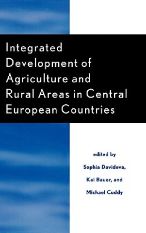 Carte Integrated Development of Agriculture and Rural Areas in Central European Countries Sophia Davidova