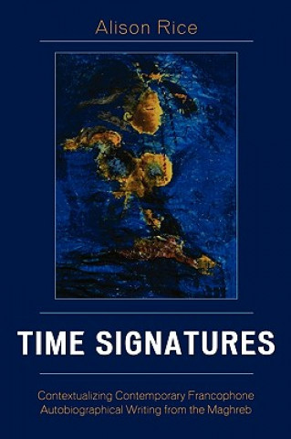 Könyv Time Signatures Alison Rice