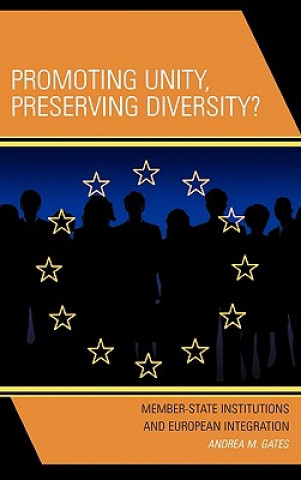 Carte Promoting Unity, Preserving Diversity? Andrea M. Gates