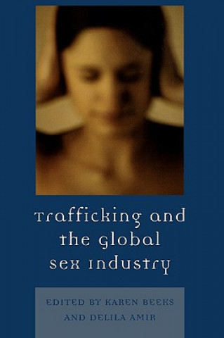 Kniha Trafficking & the Global Sex Industry Karen D. Beeks