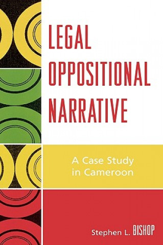Könyv Legal Oppositional Narrative Stephen L. Bishop