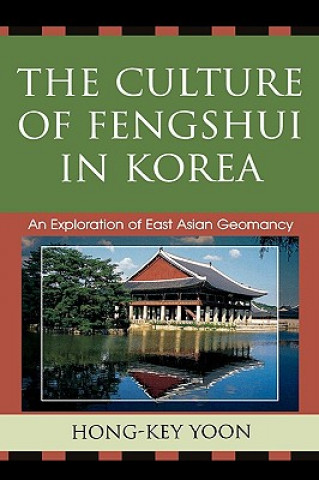 Buch Culture of Fengshui in Korea Hong-Key Yoon